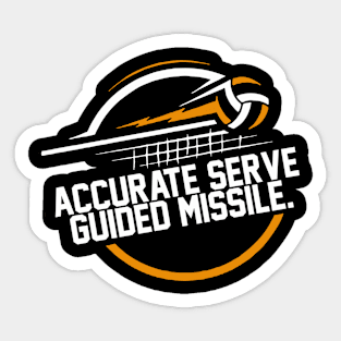 Accurate Serve Guided Misile Sticker